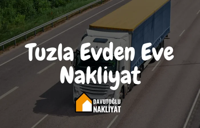 Tuzla Evden Eve Nakliyat